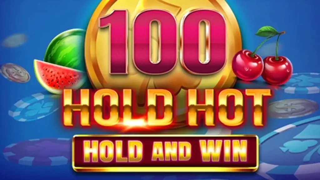 Tampilan visual mesin slot 100 Hold Hot Hold and Win dengan tema buah klasik